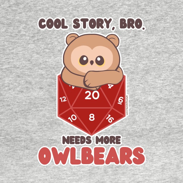 Cool Story, Bro. Needs More Owlbears. by whimsyworks